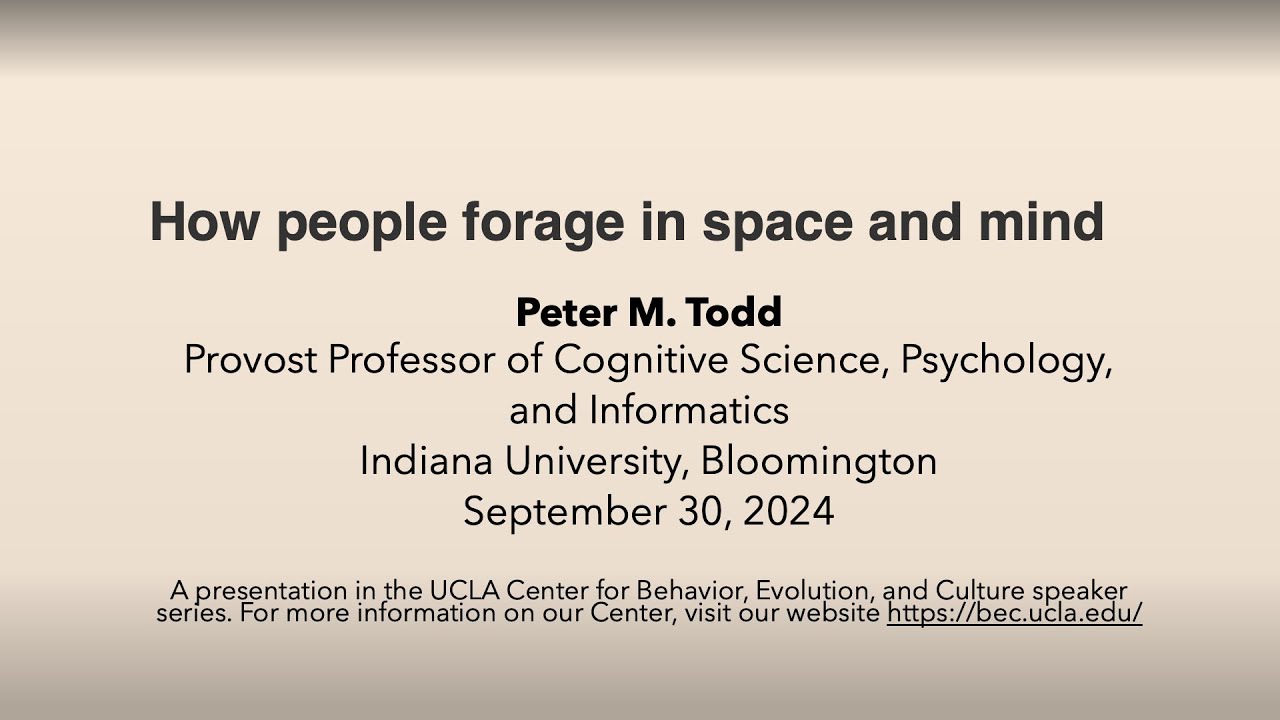 Peter M. Todd - How people forage in space and mind