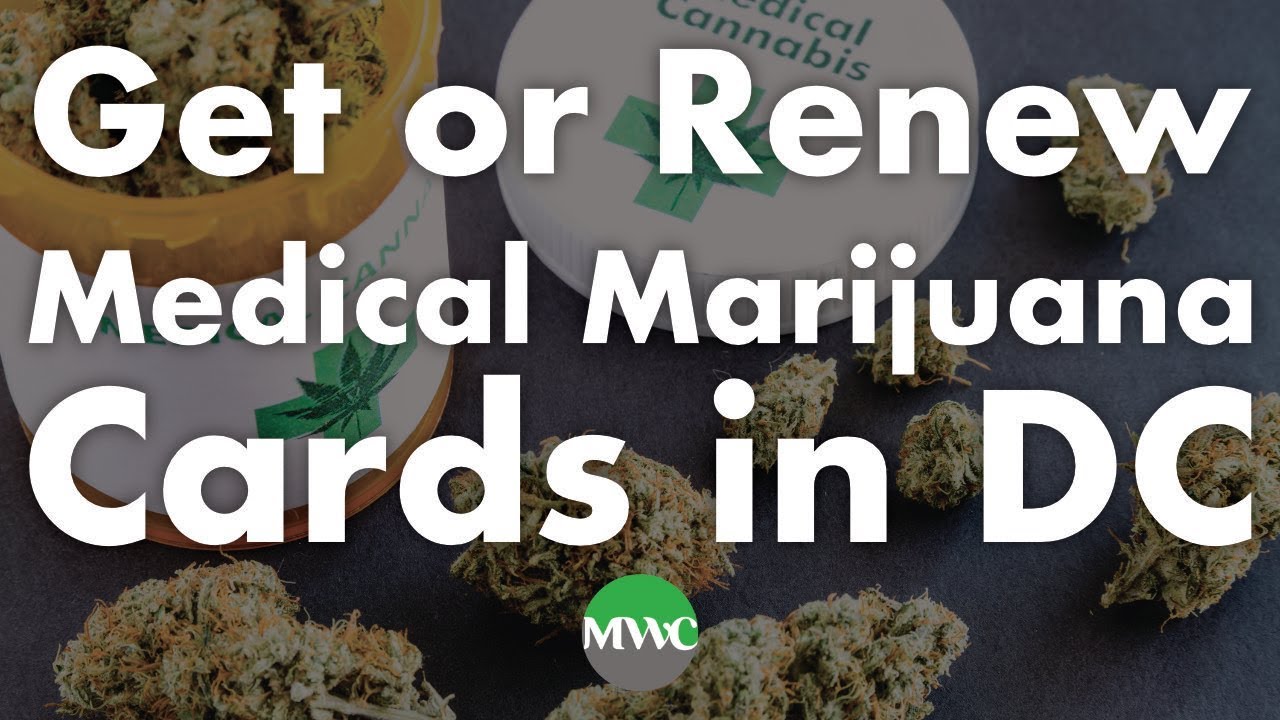 How to Get or Renew a DC Medical Marijuana Card