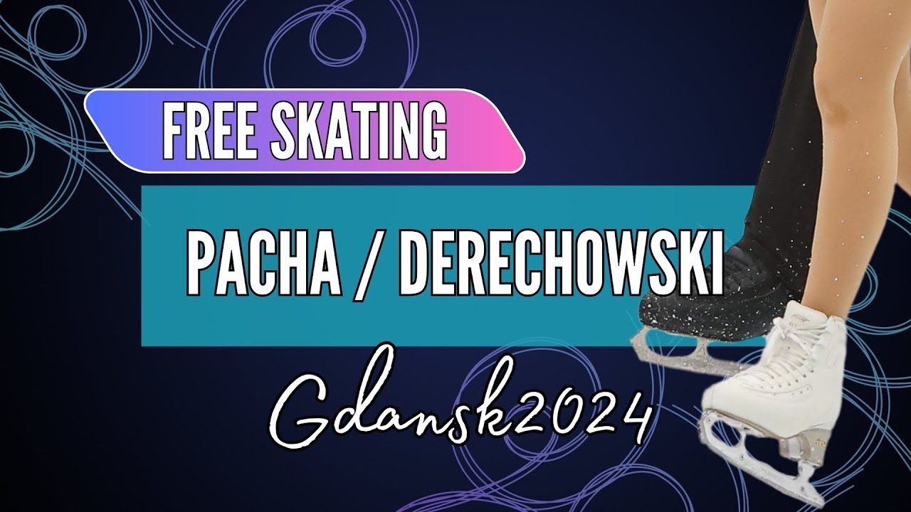 Wiktoria PACHA / Szymon DERECHOWSKI (POL) | Junior Pairs Free Skating | Gdansk 2024