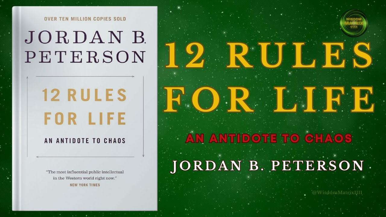 12 Rules for Life - Jordan B. Peterson | Powerful Rules