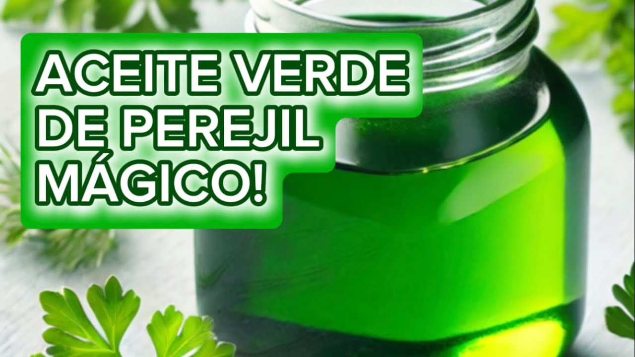 &iexcl;EL SECRETO MEJOR GUARDADO! C&oacute;mo Hacer Aceite Verde de Perejil en 2 Minutos