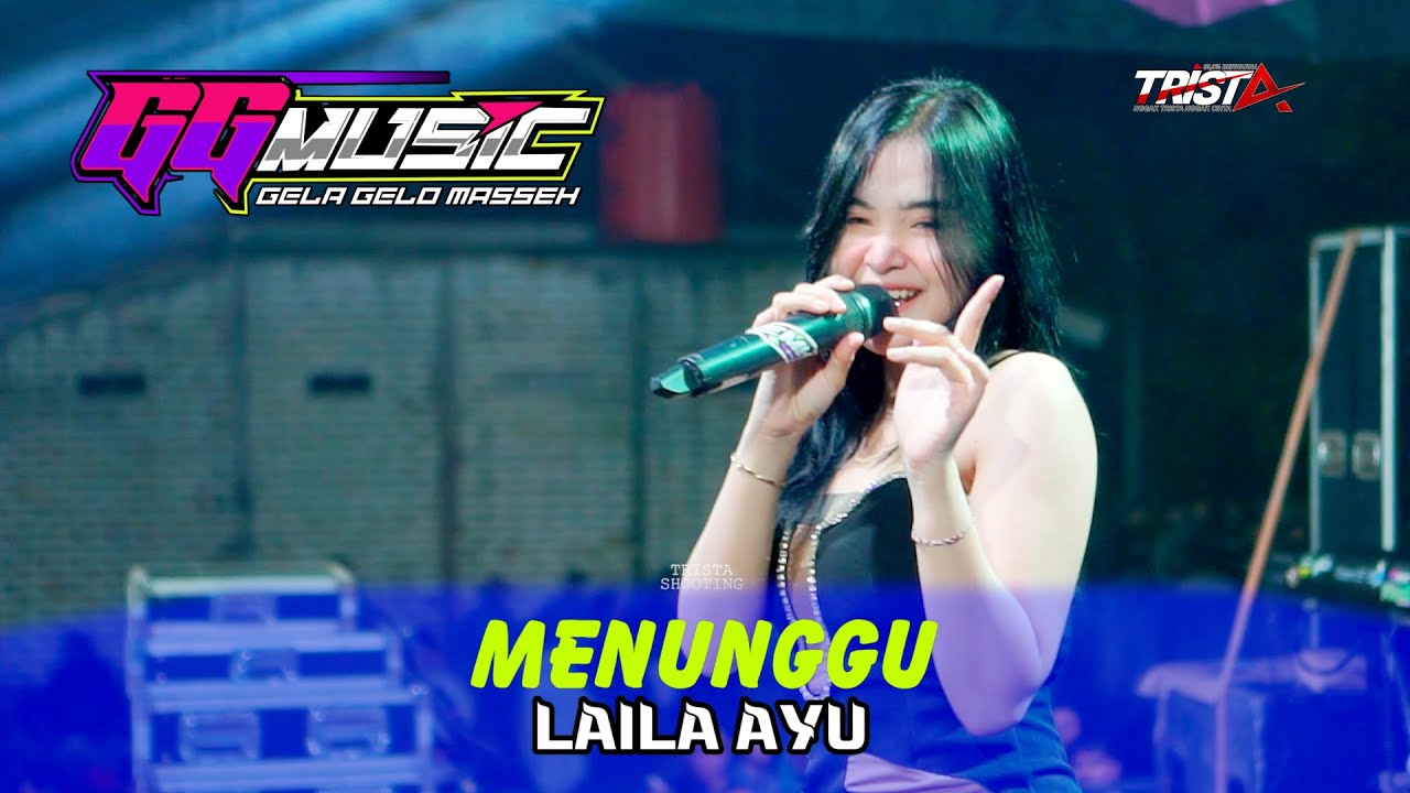 MENUNGGU - LAILA AYU- GG MUSIC - HAPPY PARTY PAGUYUBAN PEMUDA LATSARI - BANCAR TUBAN