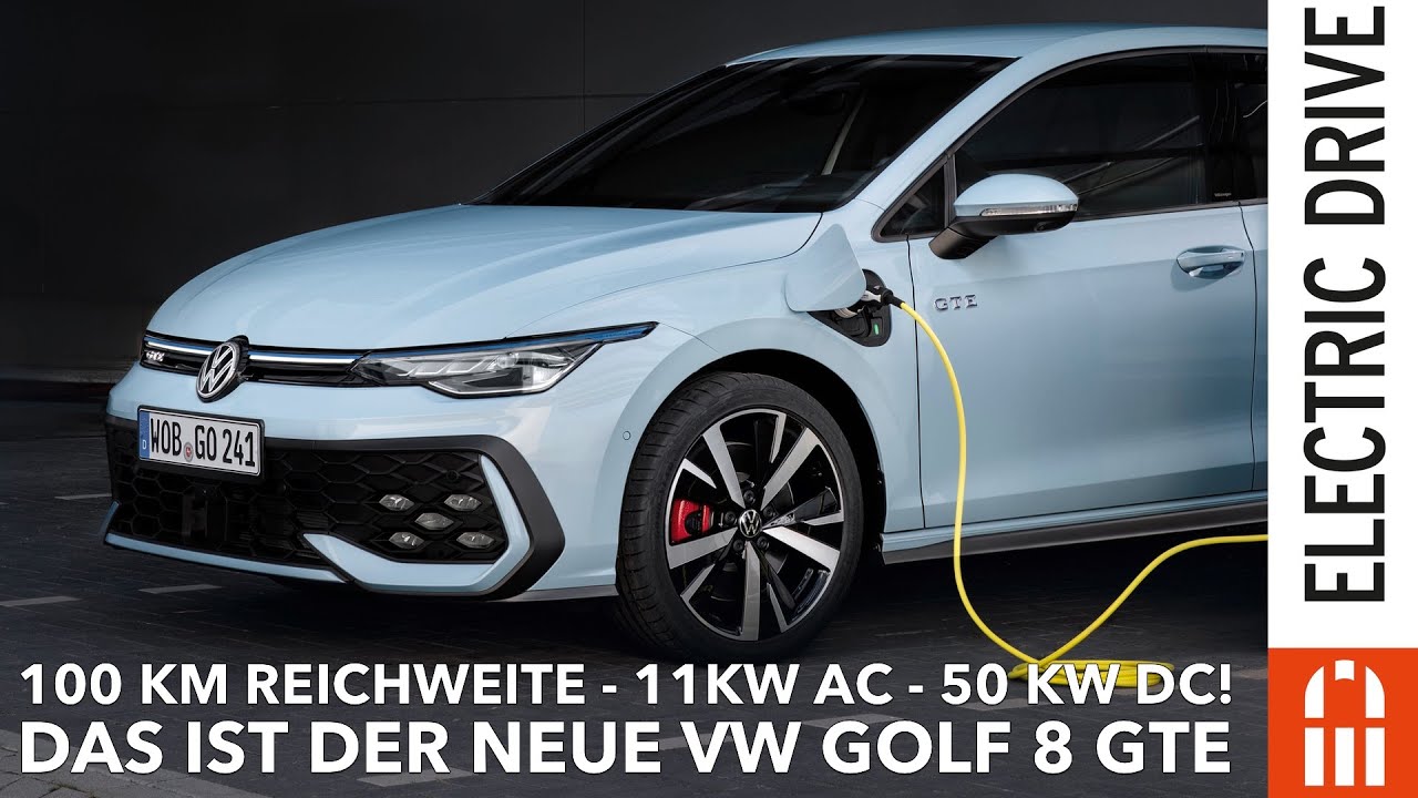 2024 VW Golf 8 eHybrid - GTE: 100 km Reichweite - 11 kW AC - 50 kW DC