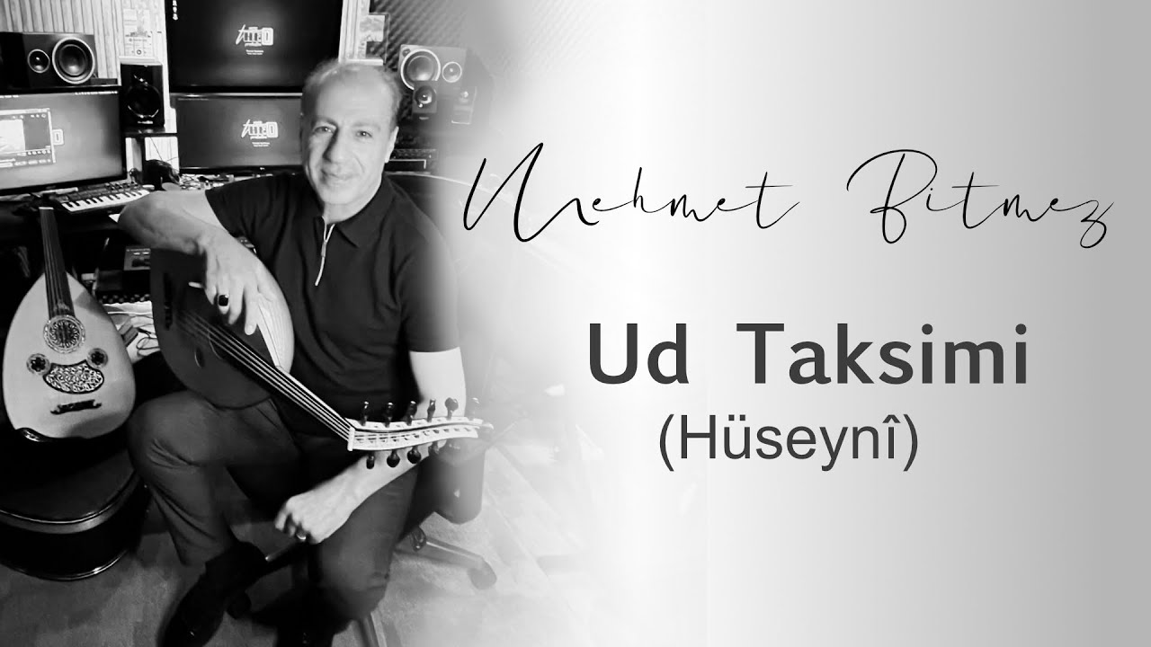 Hüseynî Makâmı Ud Taksimi ( Mehmet Bitmez )