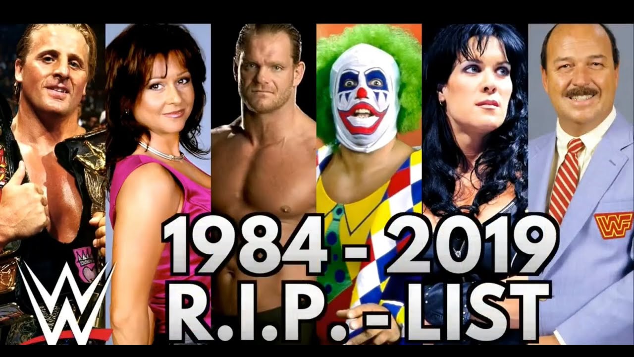 RIP list 1984-2019 wwe wrestler