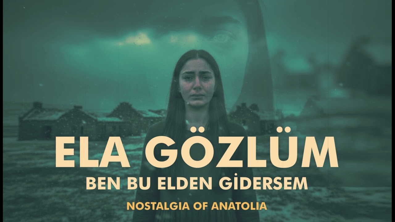 ANADOLU’NUN EN DUYGUSAL TÜRKÜLERİNDEN: ELA GÖZLÜM YAPAY ZEKA COVER @NostalgiaofAnatolia