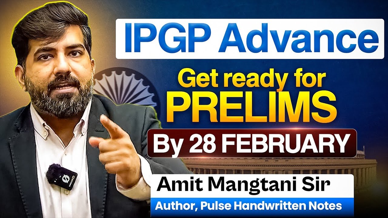 IPGP Advance -Get Ready For Prelims 2026|Amit Mangtani Sir| Pulse IAS 