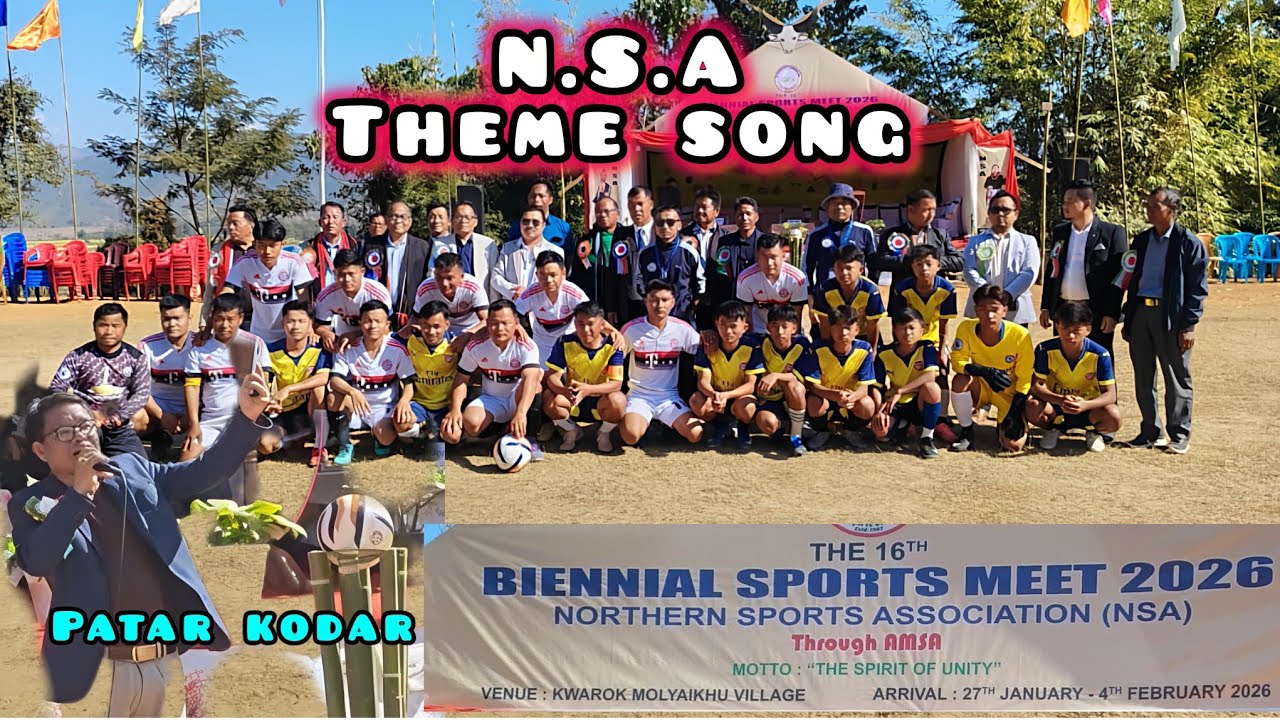 THEME SONG !! The 16th BIENNIAL SPORTS MEET 2026!! Northern Sports Association (NSA) !! 