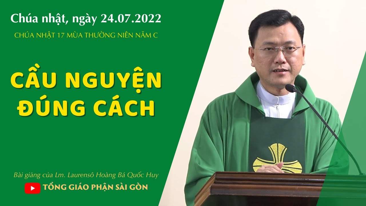 Cầu nguyện đúng cách - Lm. Laurensô Hoàng Bá Quốc Huy