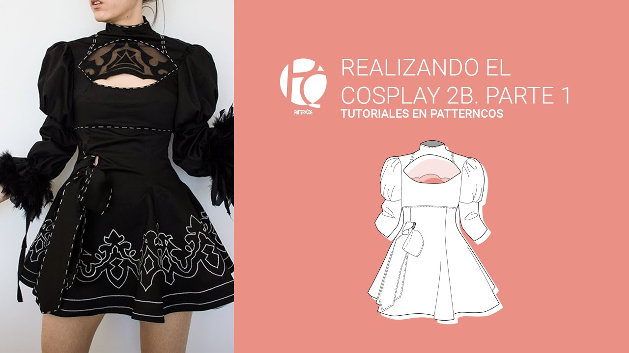 2B | Nier Automata Cosplay Tutorial 1/3 | Cómo hacer el patrón