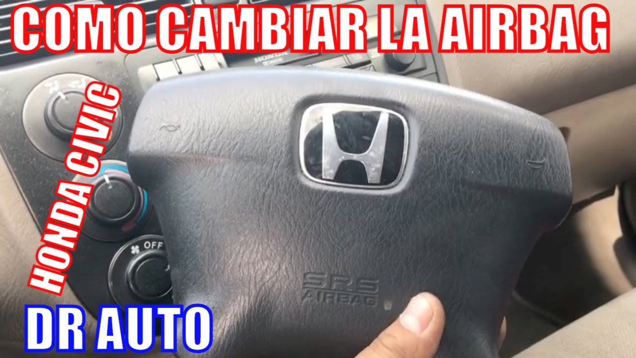 COMO CAMBIAR LA BOLSA DE AIRE A UN HONDA CIVIC