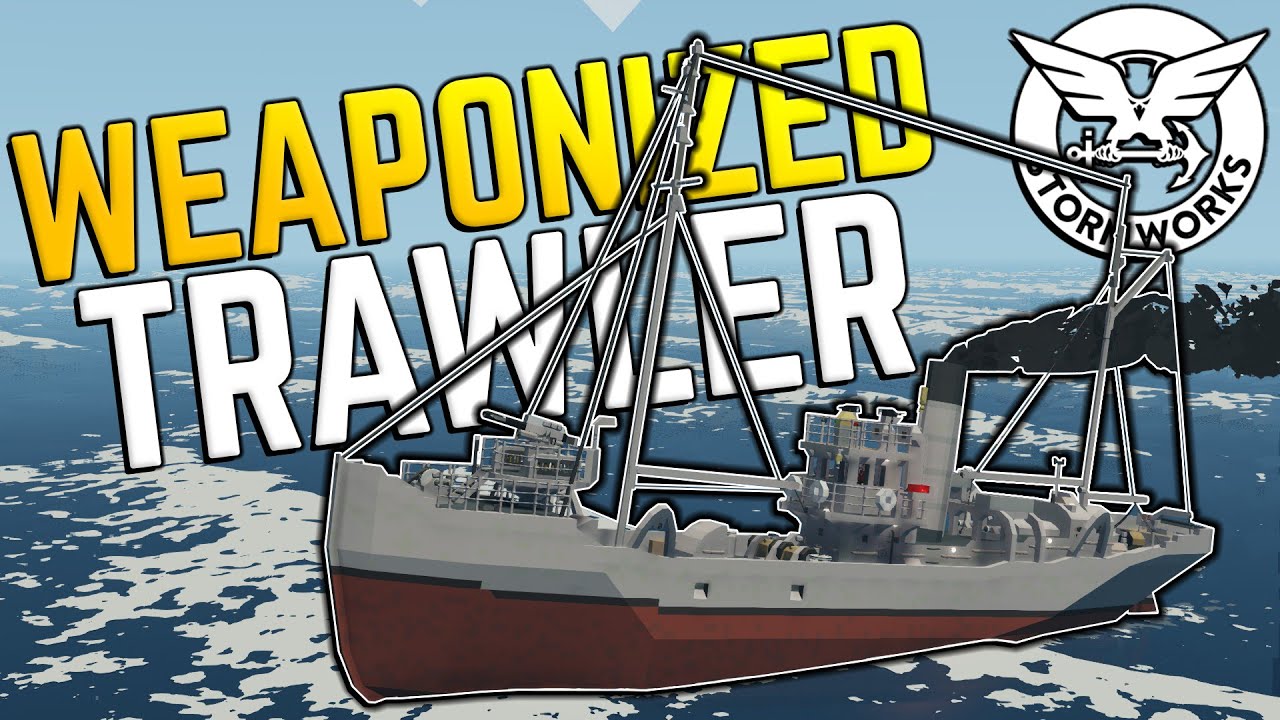 FISHING TRAWLER WITH CANNONS & DEPTH CHARGES In Stormworks!