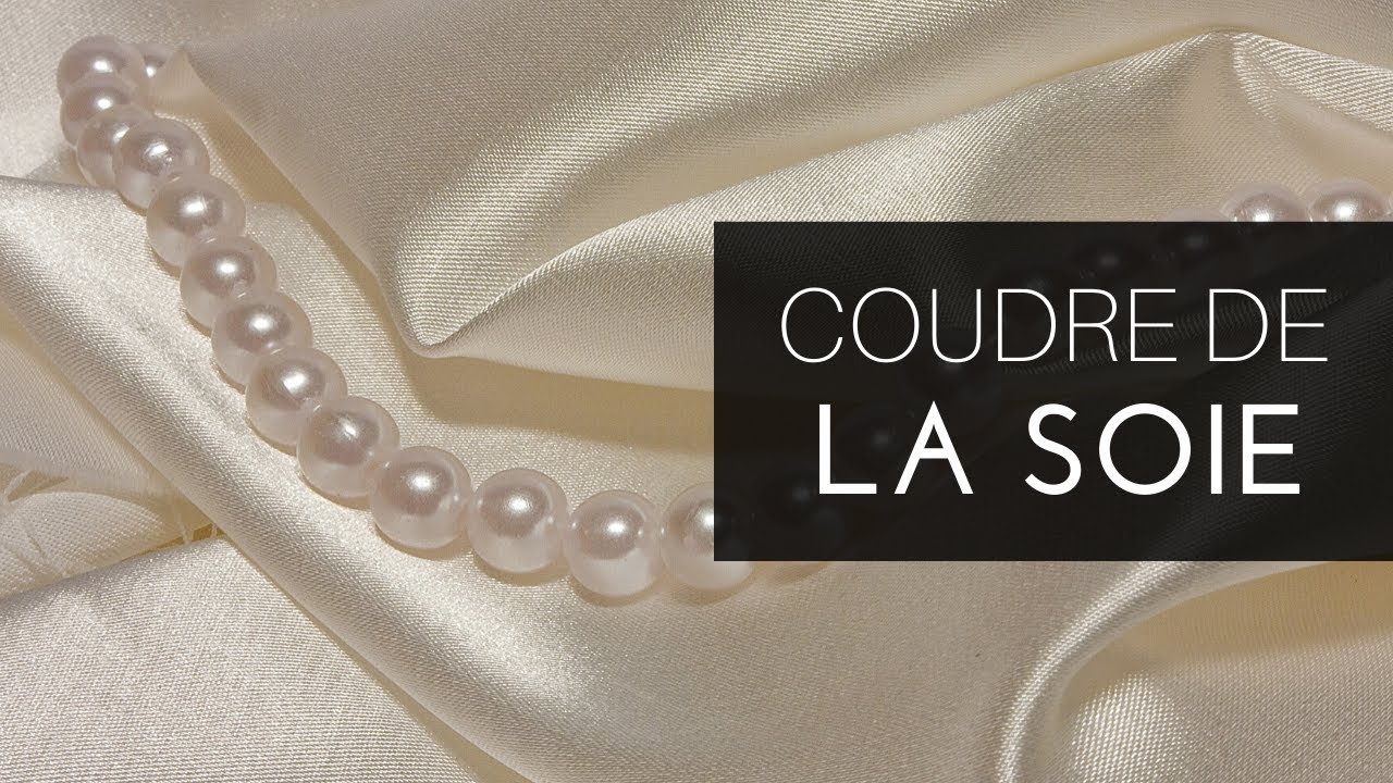 🌸Comment COUDRE et PREPARER de la SOIE?