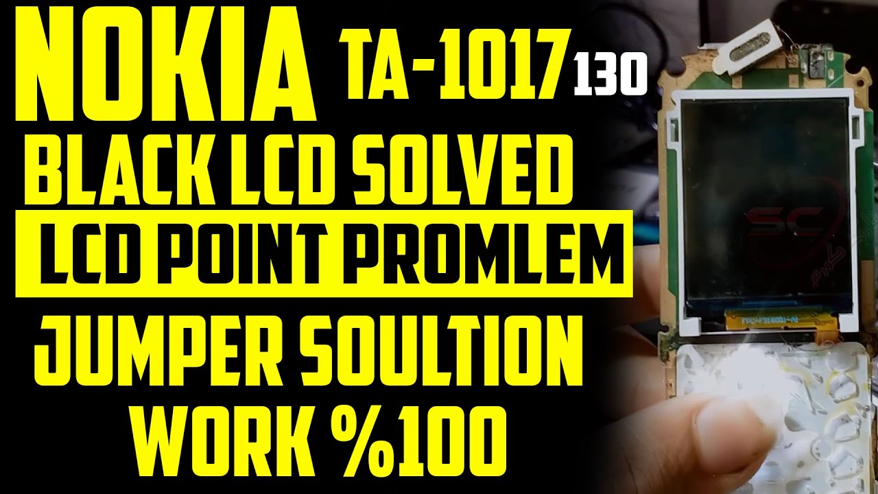 Nokia 130 Blank Display Problem Jumper Solution - nokia ta-1017 display light ways
