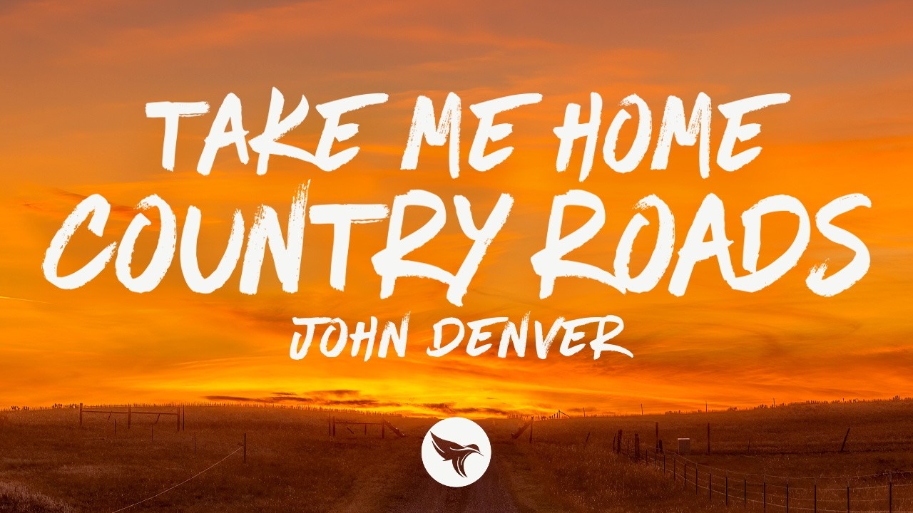 John Denver - Take Me Home, Country Roads (Lyrics)