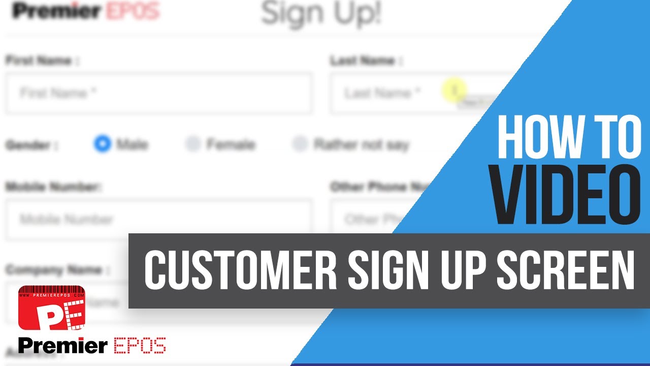 How To - Customer Sign Up Screen (Tablet Version) | Premier EPOS Software