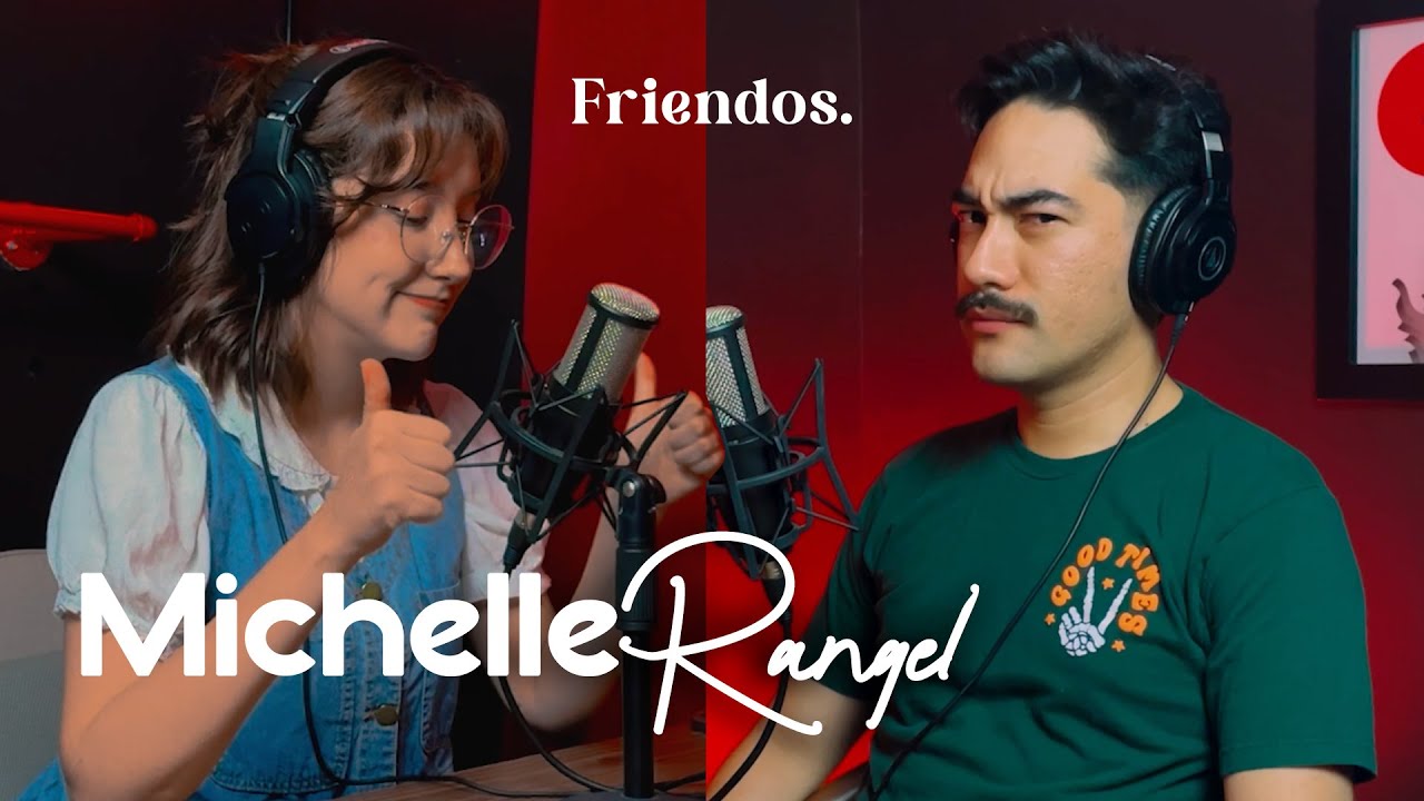 FRIENDOS #16 -  MICHELLE RANGEL - La Chica que Coleccionaba Crayones