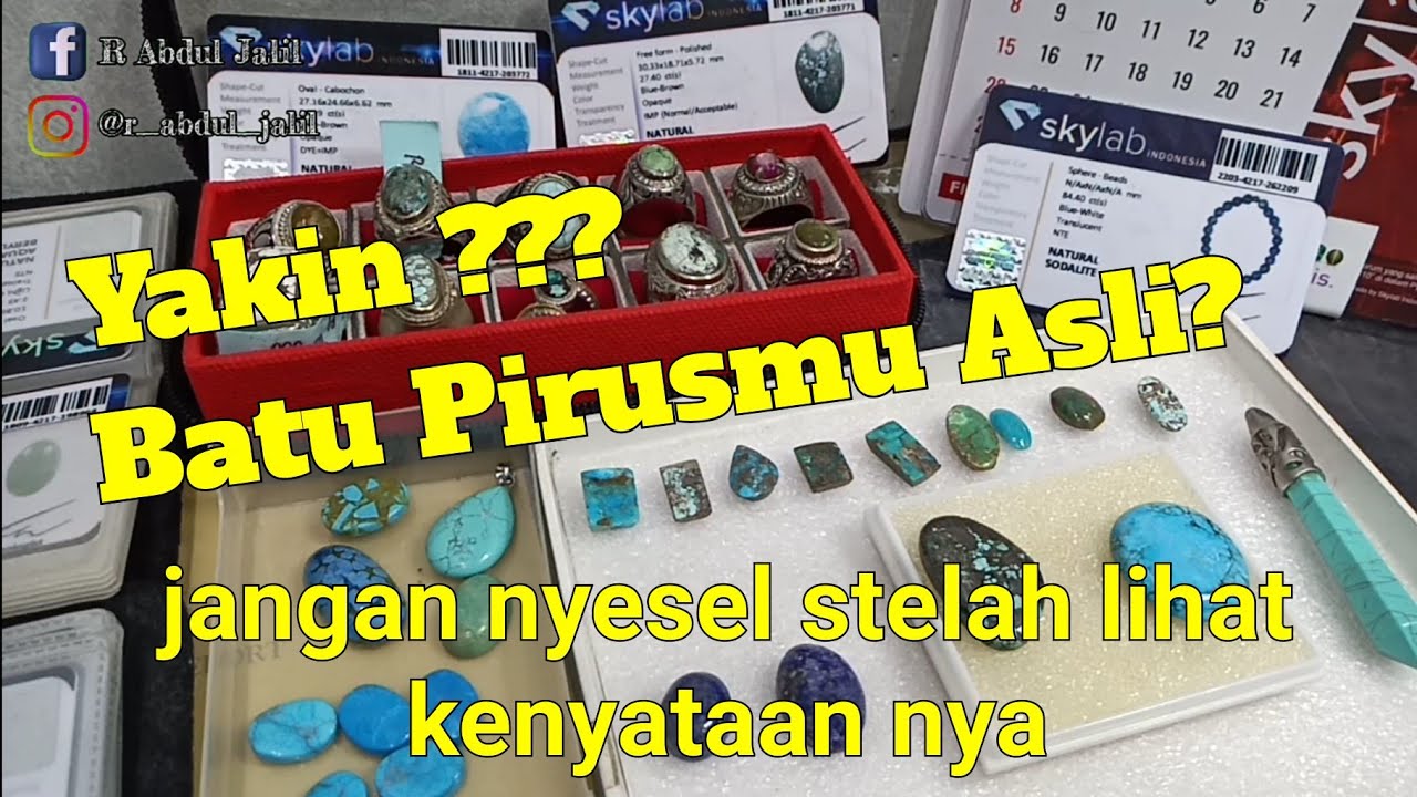 Kupas Tuntas Batu Pirus Asli sampai Pirus Palsu / Pirus Imitasi