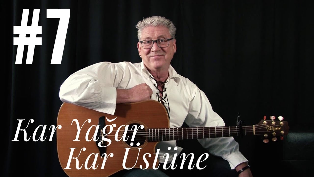 #7 Kar Yağar Kar Üstüne - Gitar Dersi (Tutorial/Tab)