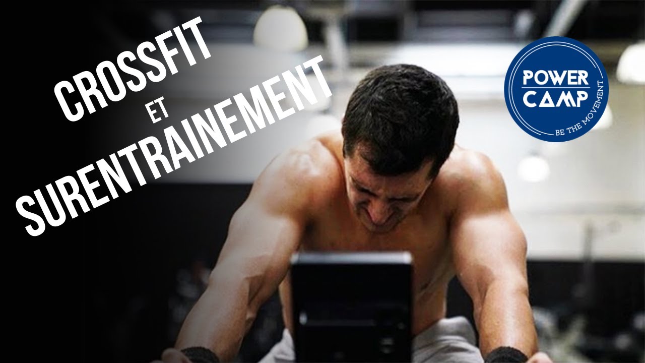 CROSSFIT et SURENTRAINEMENT