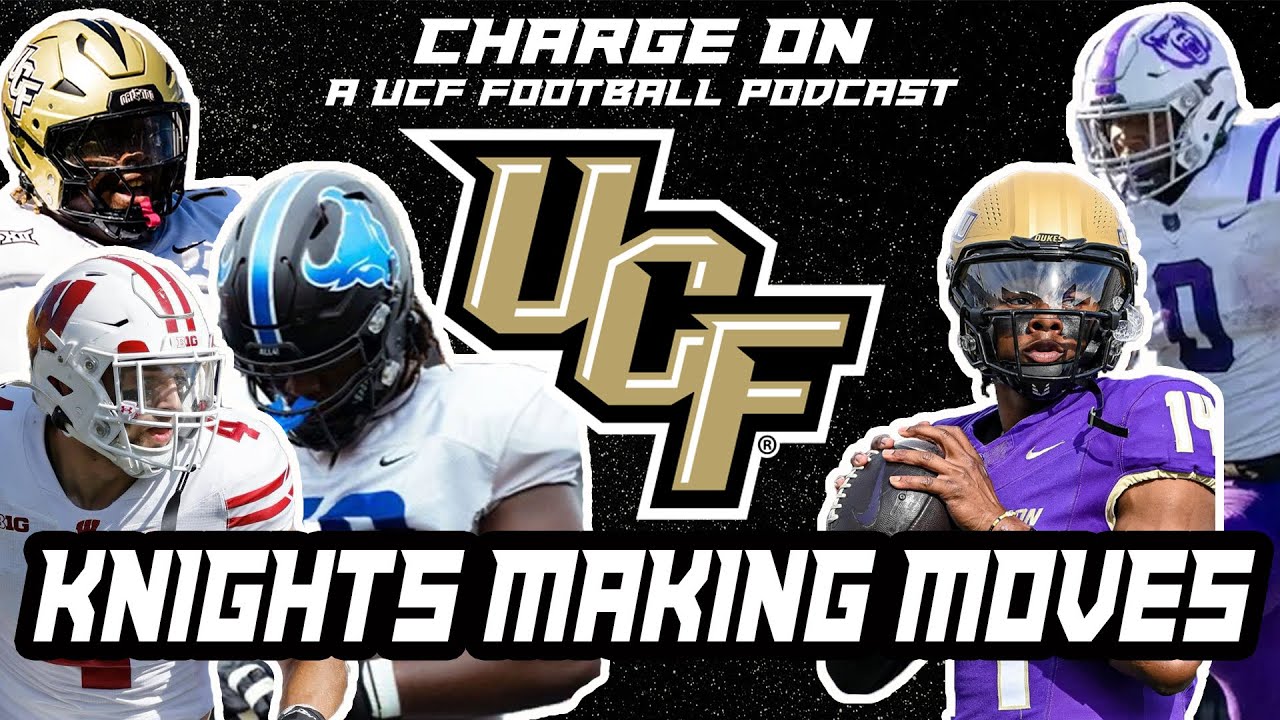 Charge On, эпизод 239: UCF усердно работает с трансферным порталом | Что сделали и что нужно «рыц...