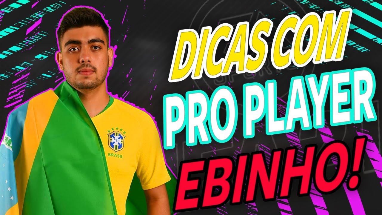 FIFA 21 - DICAS PROFISSIONAIS COM O PRO PLAYER EBINHO!