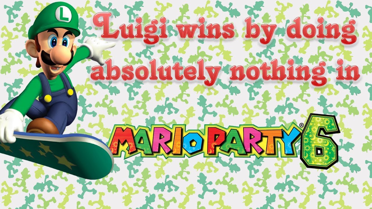 Mario Party 6 - Luigi wins by doing absolutely nothing