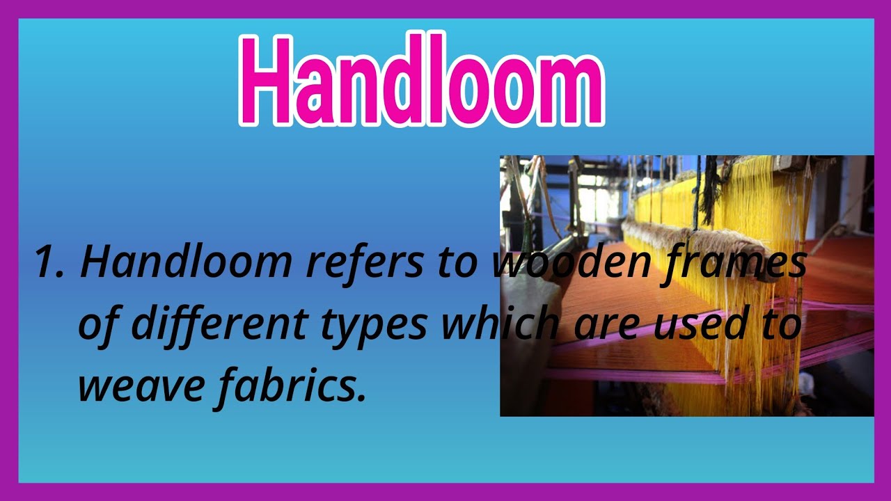 10 Lines on Handloom in English !! Short Essay on Handloom !! Ashwin's World