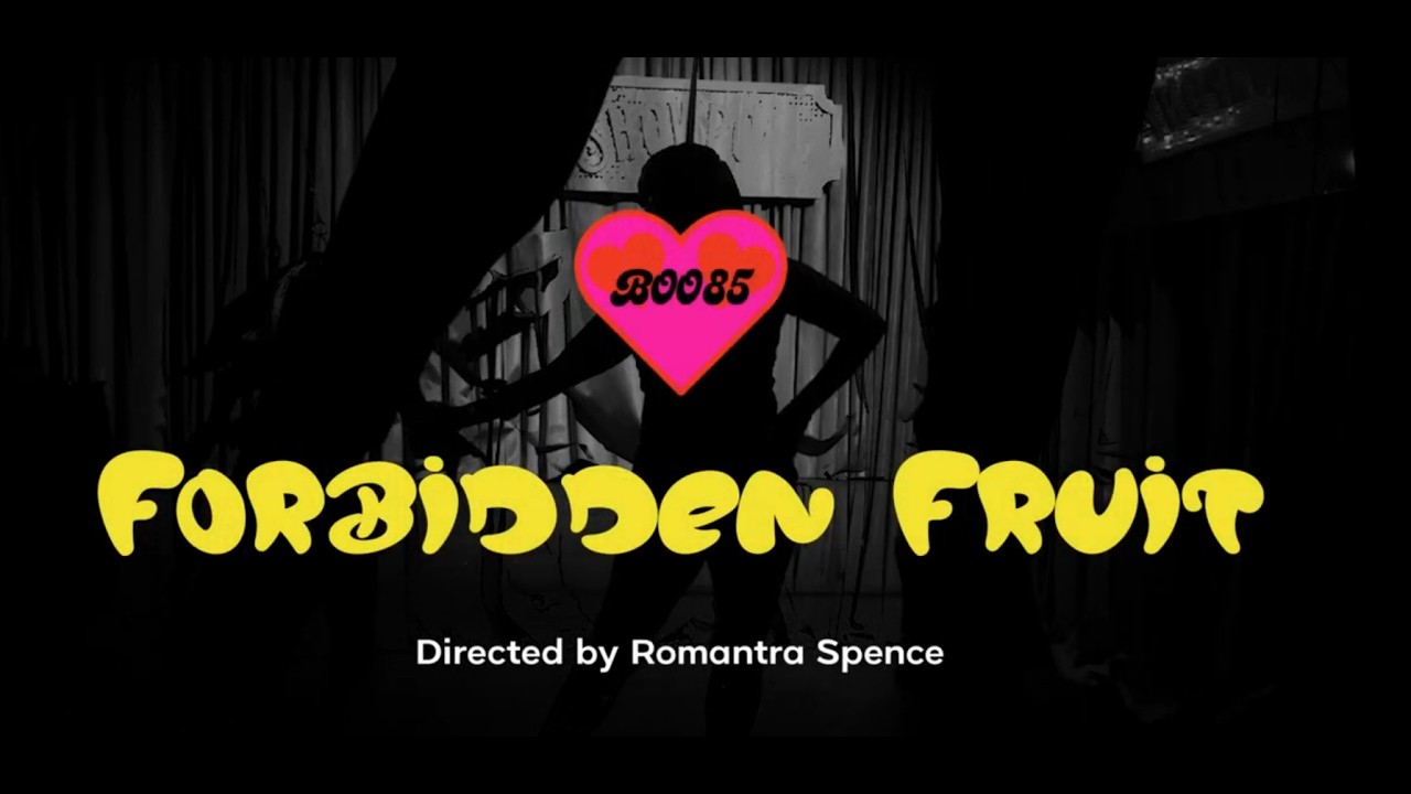 BOO85- Forbidden Fruit (Official Video)