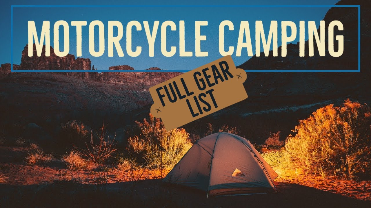 Motorcycle Camping Gear: Full Pack Out For Adventure
