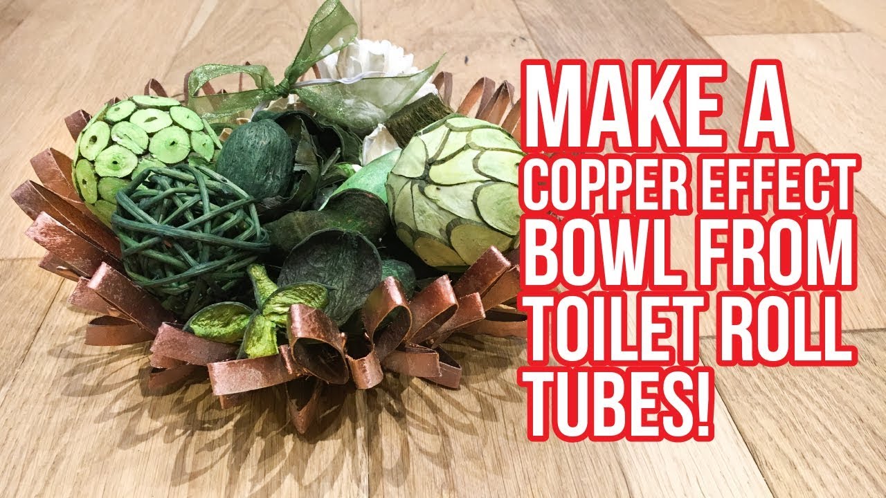 How to make a copper-effect bowl from toilet roll tubes!