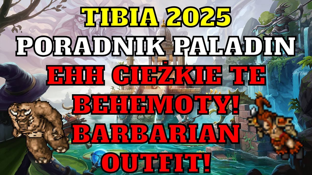 [Tibia Poradnik 2025] - #27 Paladin od Zera- EHH CIĘŻKIE TE BEHEMOTY! FULL BARBARIAN OUTFIT! #tibia