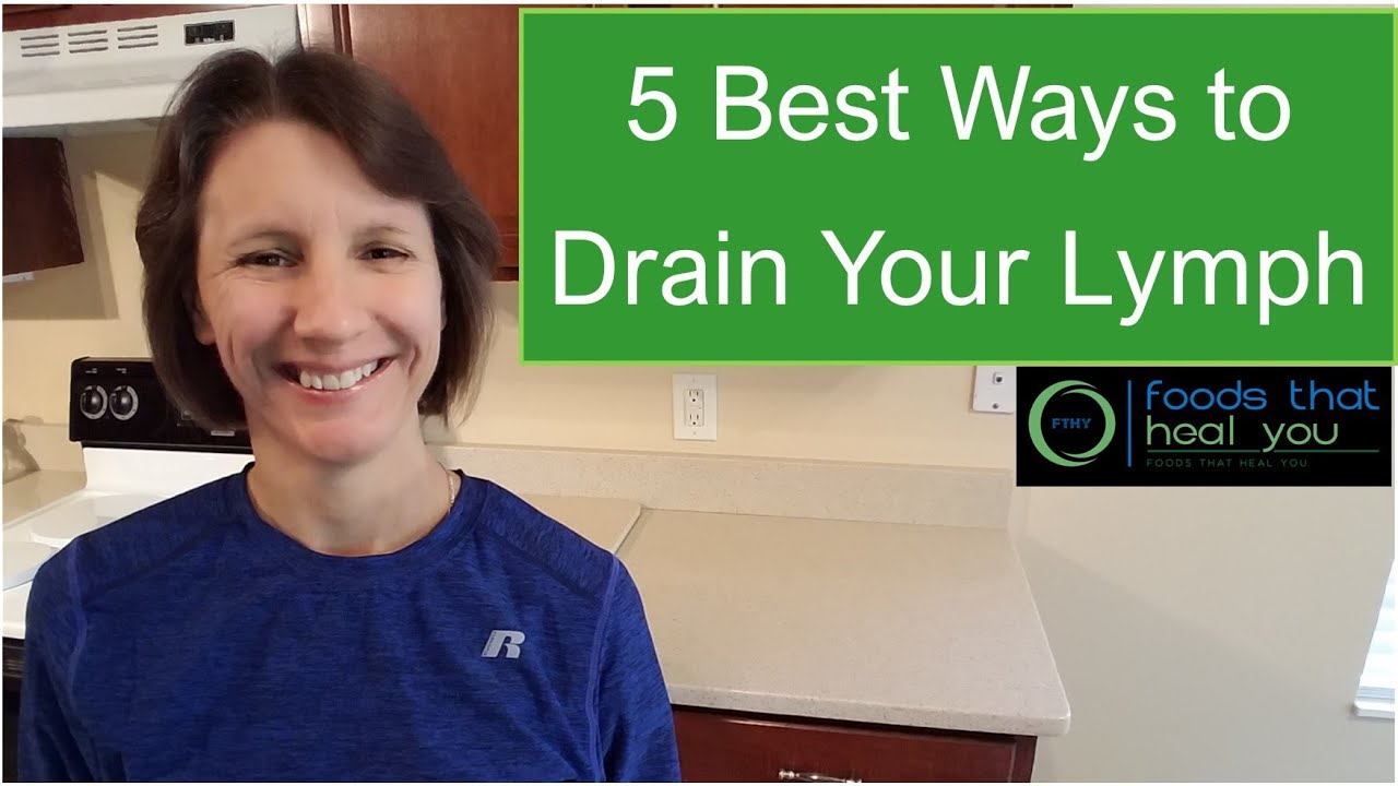 5 Best Ways To Drain Your Lymph