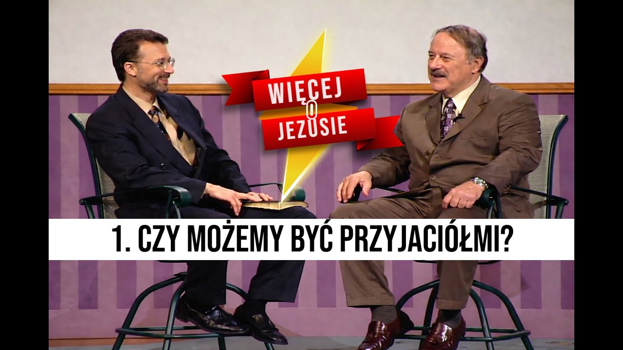 Czy Możemy Być Przyjaci&oacute;łmi. Lee & Morris Venden. Wykład 1/26