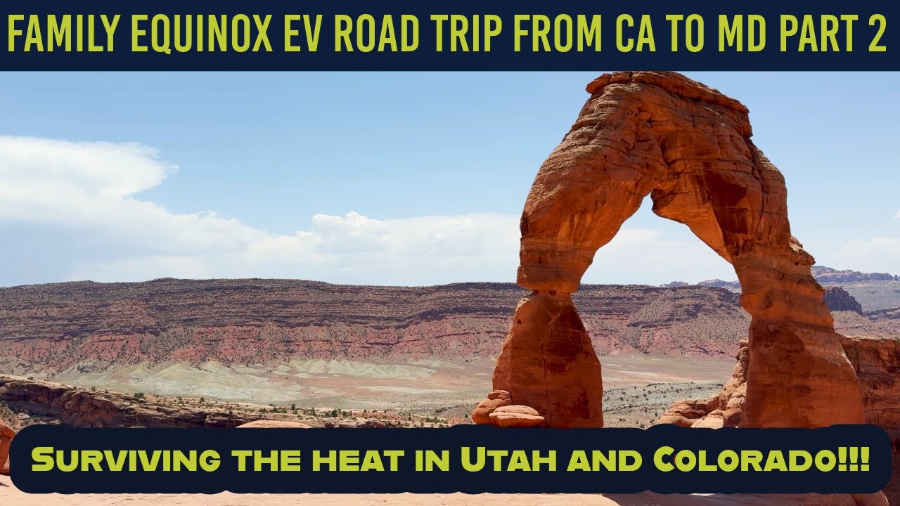 Family Equinox EV Road Trip from California to Maryland Part 2: Trying to beat the heat in UT and CO