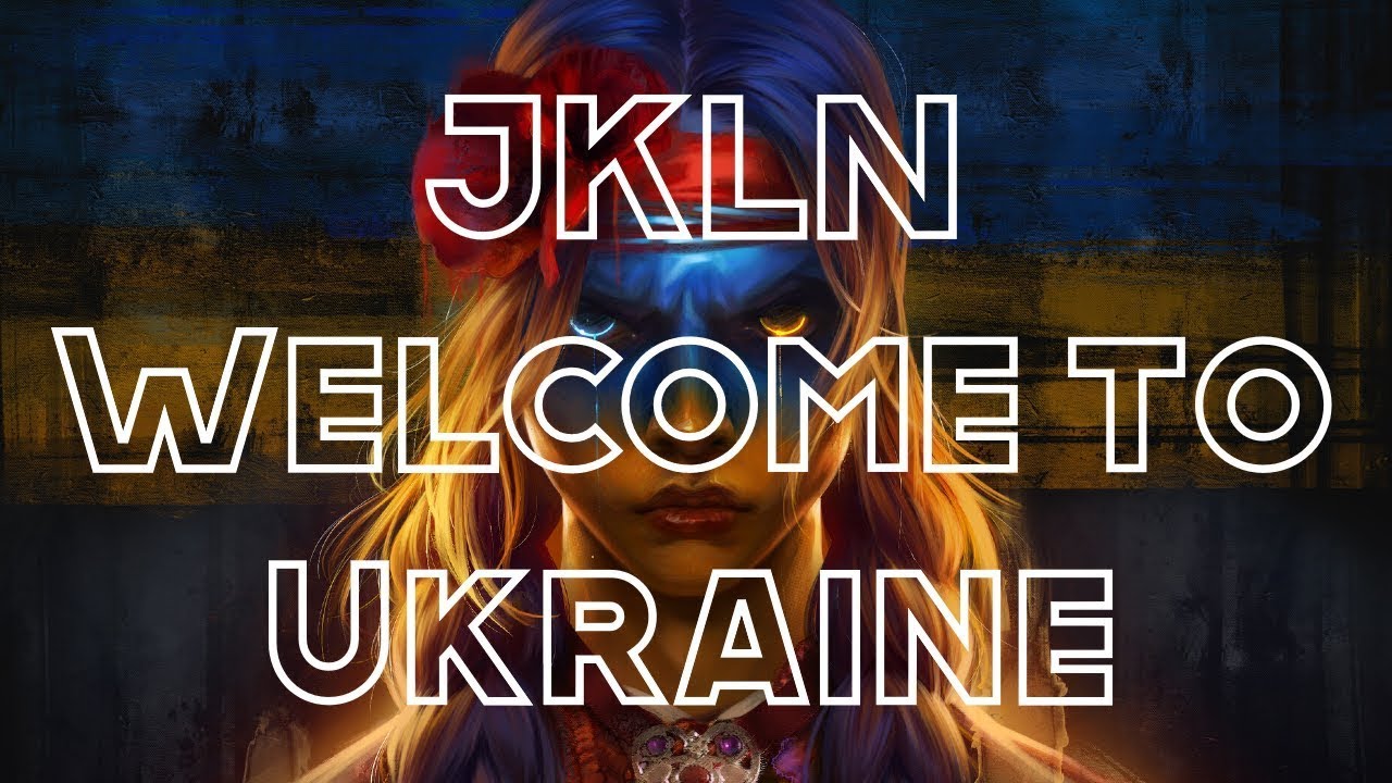 JKLN - Welcome to Ukraine