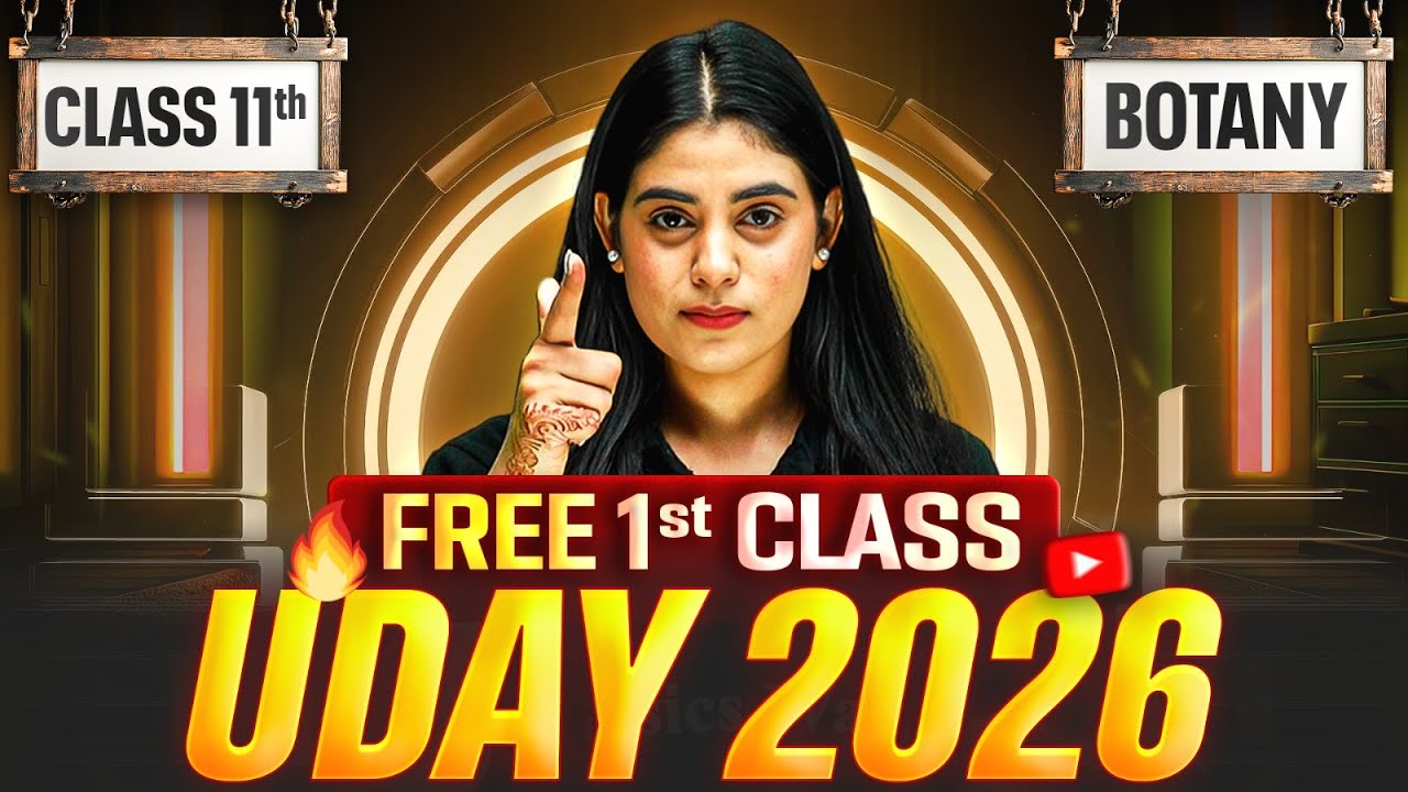 1st Class of BOTANY by Samridhi Ma'am | UDAY 2026 Batch 🔥