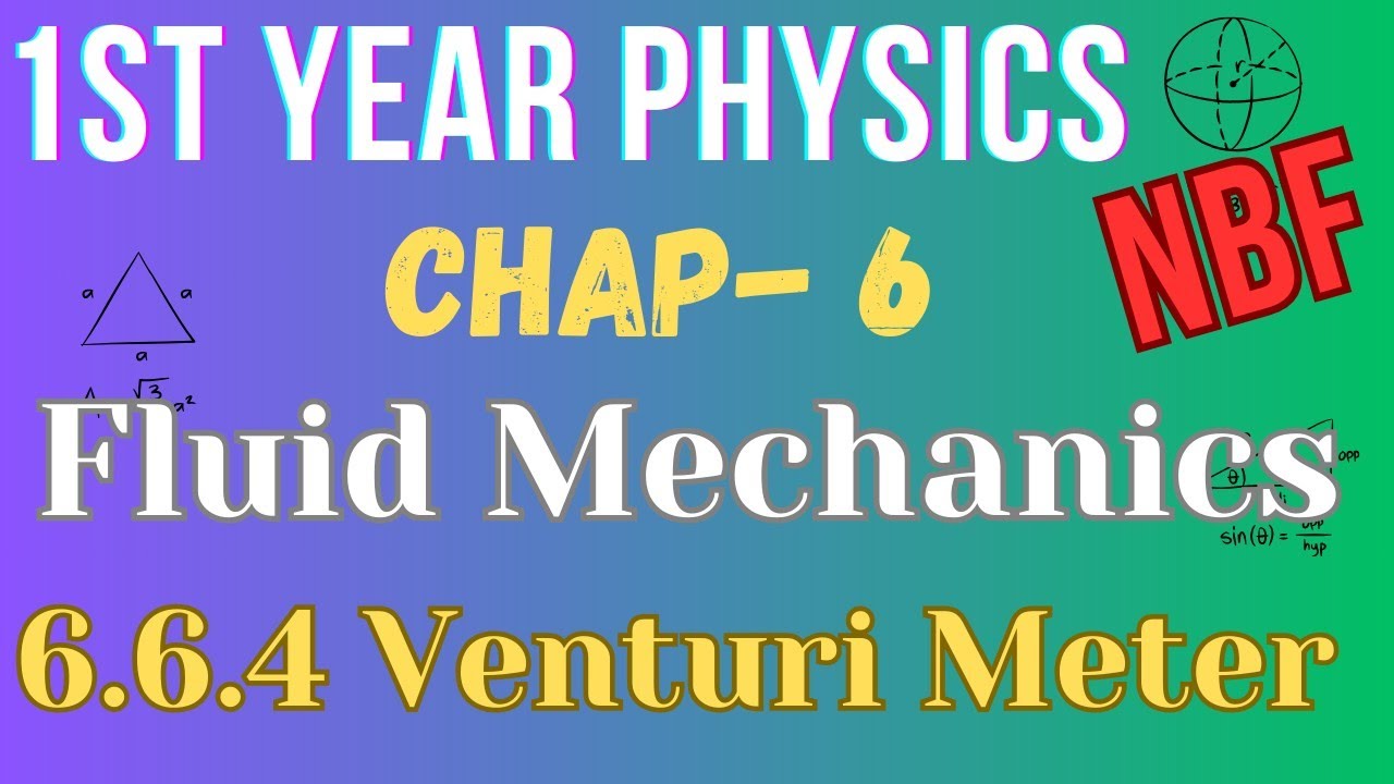 6.6.4 Venturi Meter | Class 11| Physics| Chapter 6 |National Book Foundation