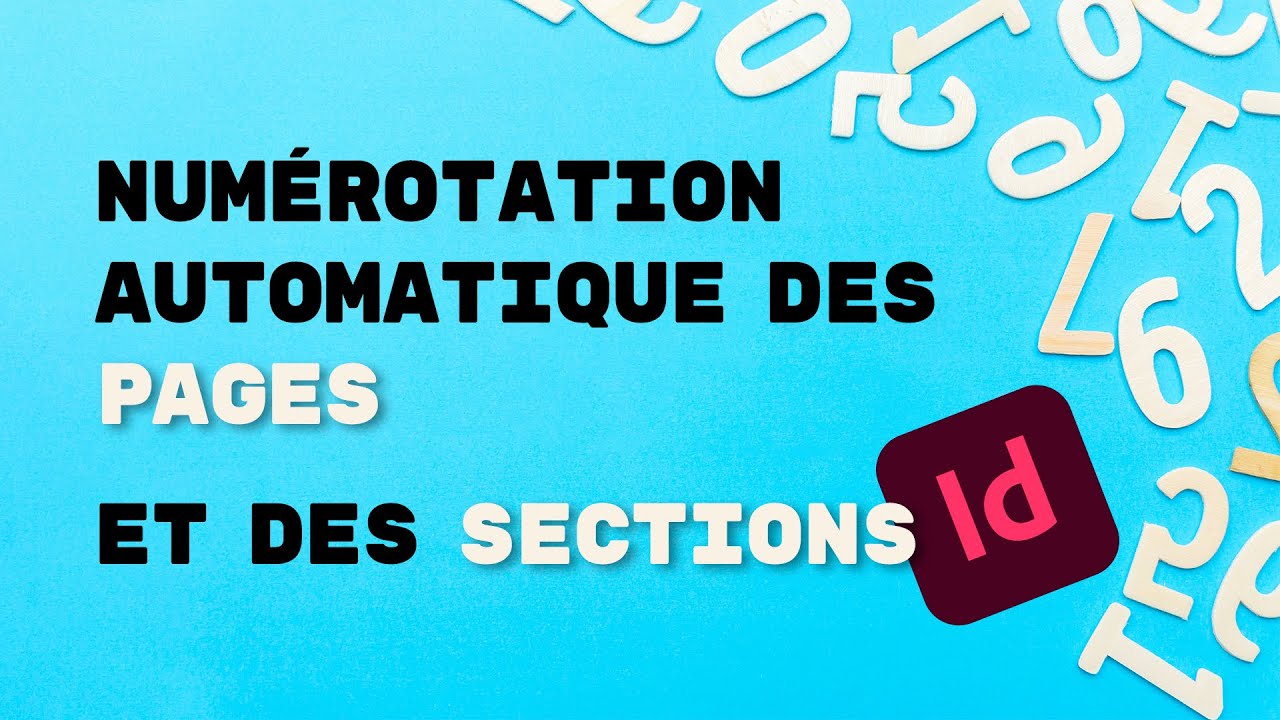 Comment numéroter automatiquement les pages dans InDesign