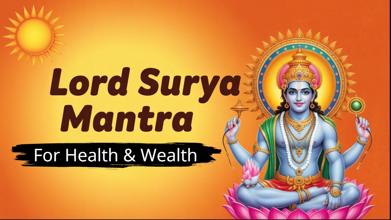Lord Surya Mantra for Health and Wealth | Sun Mantra