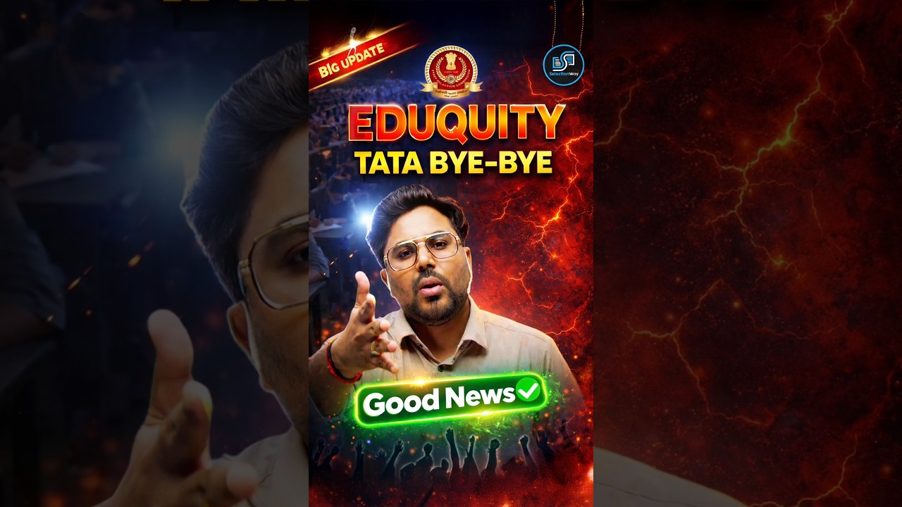 Eduquity टाटा बाय-बाय 🖐️ Good News ✅ Gagan Pratap Sir 😎 #ssc #cgl #eduquity #viral #sscupdate