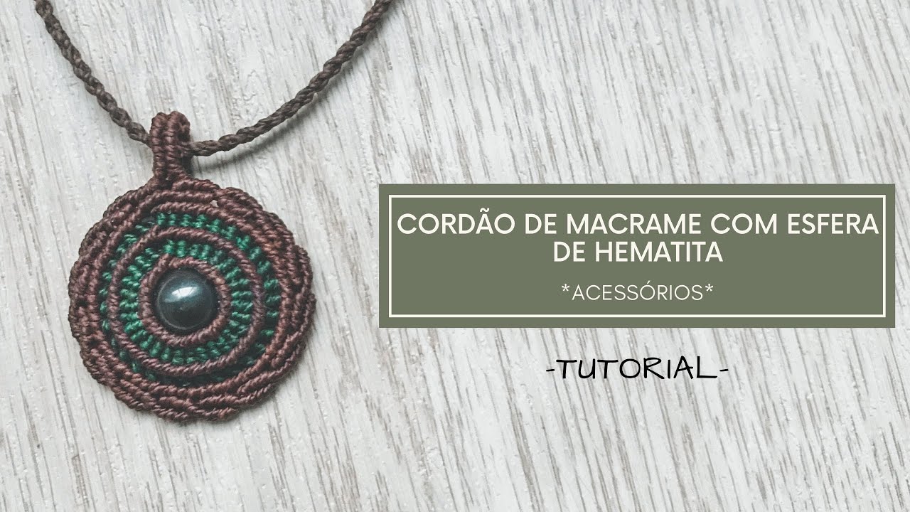 COLAR DE MACRAME COM ESFERA DE HEMATITA - TUTORIAL PASSO A PASSO | VIAJ’ARTE TUTORIAIS