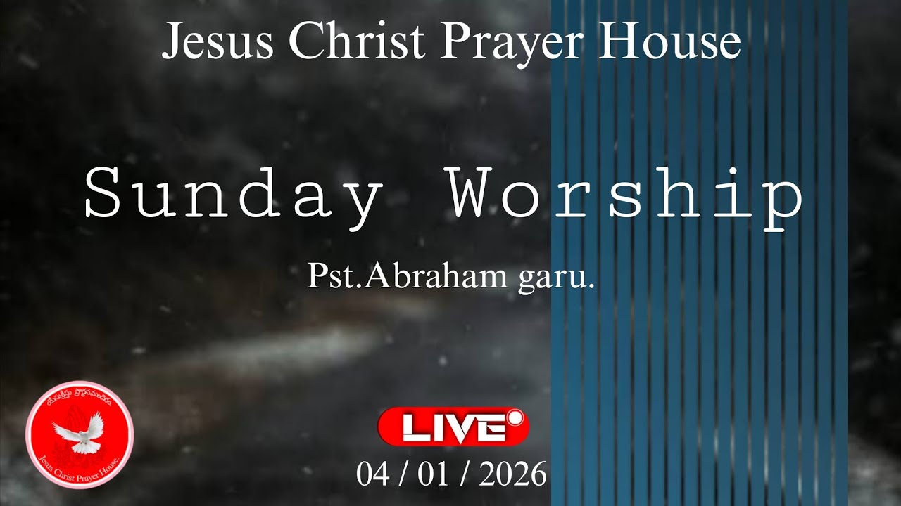Sunday Service || Jesus Christ Prayer House Gorentla || Pst Abraham garu.