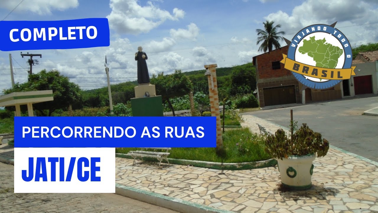 Jati/CE - Especial - Viajando Todo o Brasil