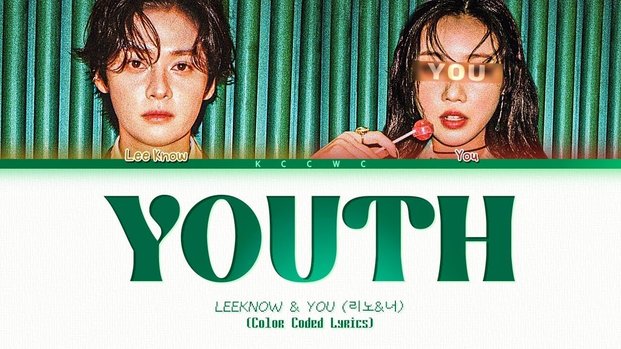 [2ND MEMBER] Lee Know, You - 'Youth' Color Coded Lyrics - Cover by AshuriSingz