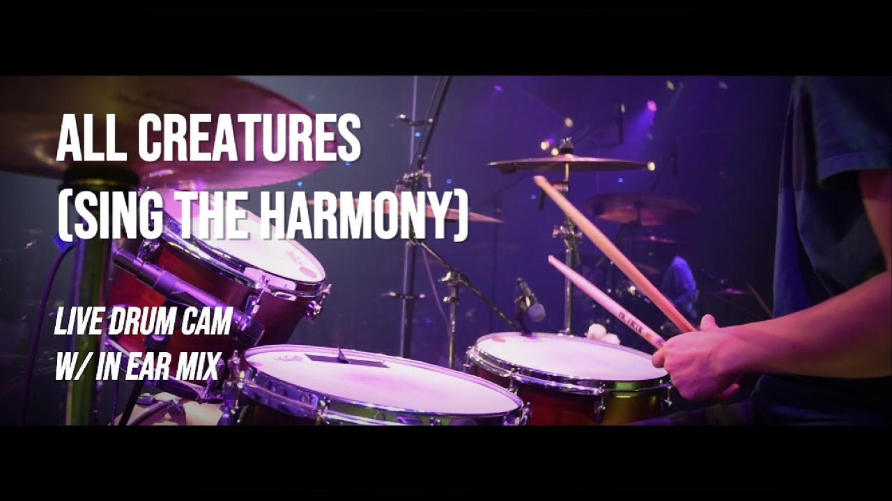 All Creatures (Sing The Harmony) - Live Drum Cam // @OasisChurchCA