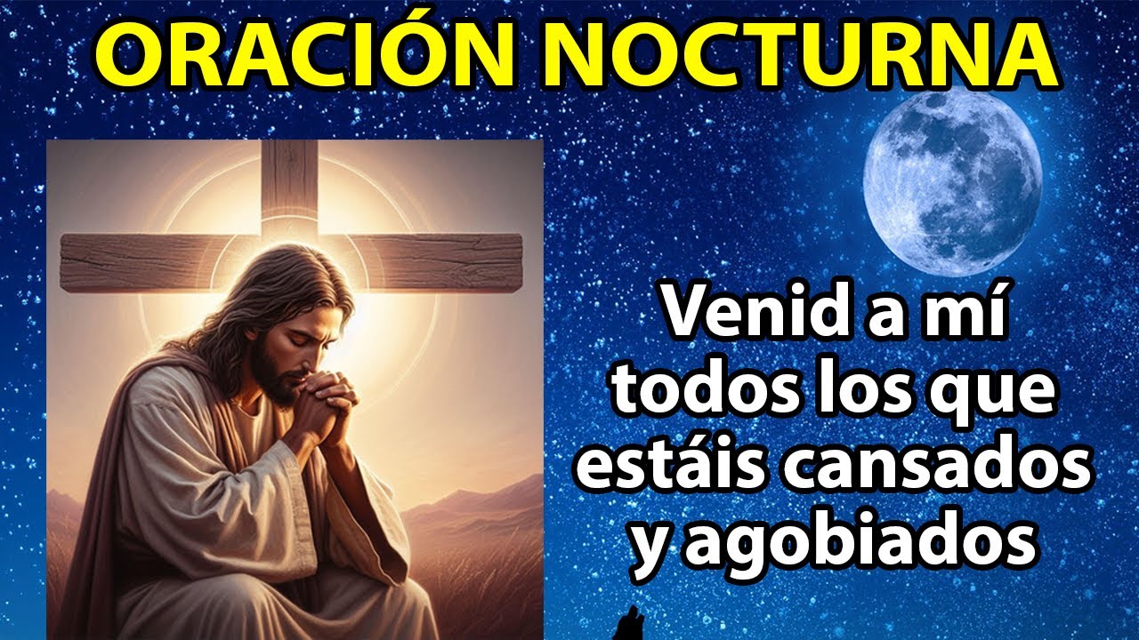 Oración de la Noche de Hoy | ORACIÓN CON CRISTO | 16 de Diciembre 2025
