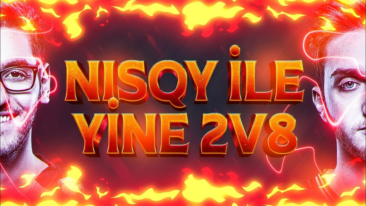 GG CLOSER - NISQY İLE YİNE 2V8!