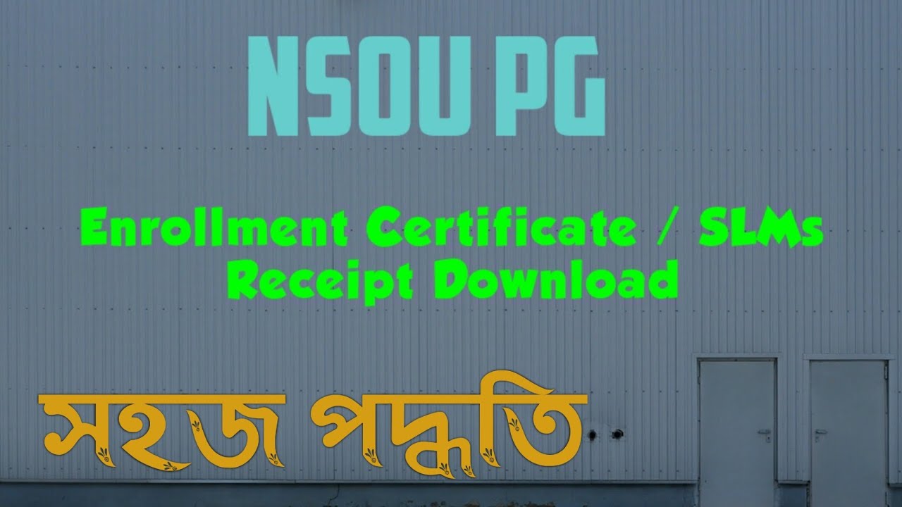 NSOU Enrollment Certificate/SLM Receipt 2020. How to Print & download? It has to ID card.