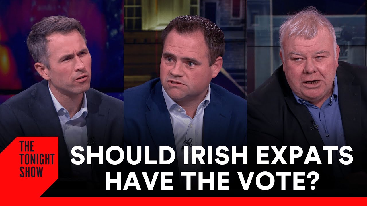 Presidential Voting Rights for Irish Abroad | The Tonight Show Discussion